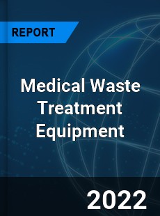 Medical Waste Treatment Equipment Market