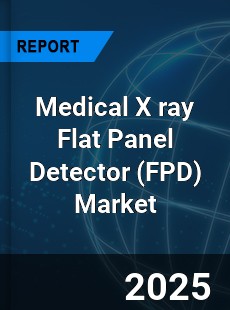Medical X ray Flat Panel Detector Market