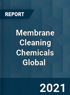 Membrane Cleaning Chemicals Market