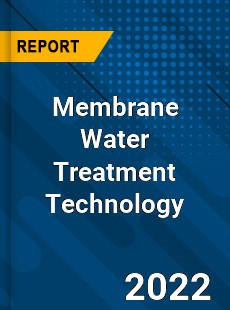 Membrane Water Treatment Technology Market
