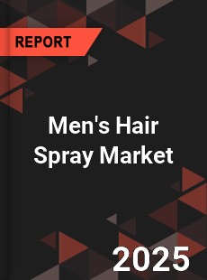 Men s Hair Spray Global and China Top Players Market