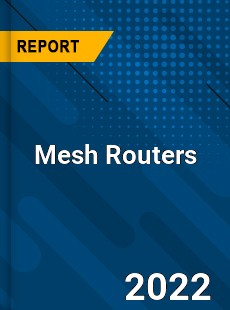 Mesh Routers Market