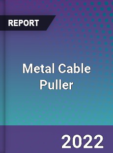 Metal Cable Puller Market