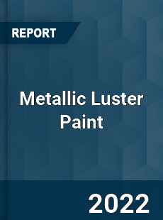 Metallic Luster Paint Market
