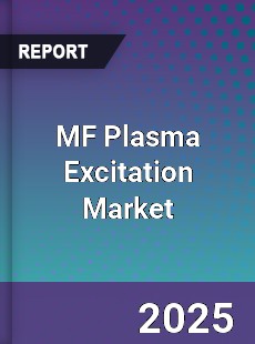 MF Plasma Excitation Market