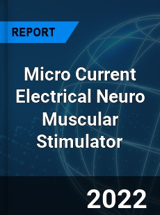 Micro Current Electrical Neuro Muscular Stimulator Market