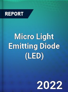 Micro Light Emitting Diode Market
