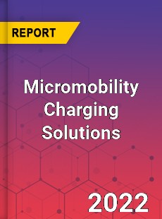 Micromobility Charging Solutions Market