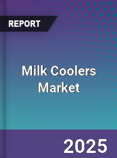 Milk Coolers Market