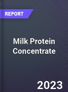 Milk Protein Concentrate Market