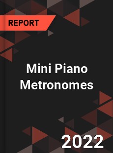Mini Piano Metronomes Market