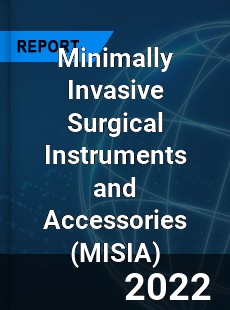 Minimally Invasive Surgical Instruments and Accessories Market