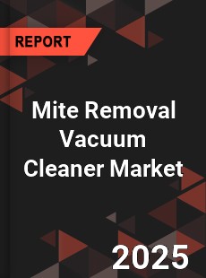 Mite Removal Vacuum Cleaner Global and China Top Players Market