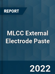 MLCC External Electrode Paste Market