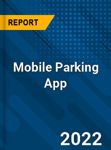 Mobile Parking App Market