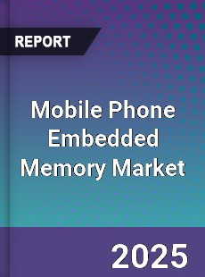 Mobile Phone Embedded Memory Market