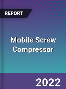 Mobile Screw Compressor Market