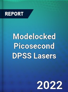 Modelocked Picosecond DPSS Lasers Market