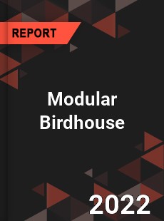 Modular Birdhouse Market