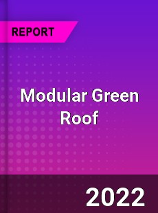 Modular Green Roof Market