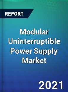 Modular Uninterruptible Power Supply Market