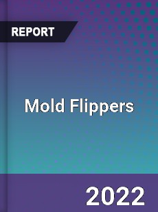 Mold Flippers Market