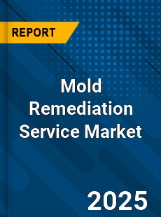 Mold Remediation Service Global and China Top Players Market