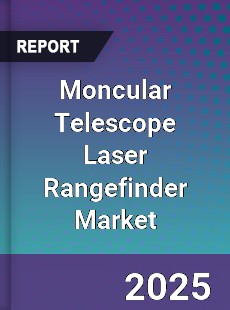 Moncular Telescope Laser Rangefinder Global Market