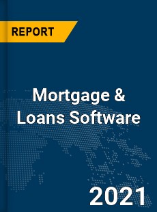 Mortgage & Loans Software Market