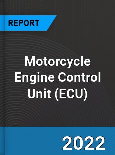 Motorcycle Engine Control Unit Market
