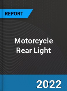 Motorcycle Rear Light Market