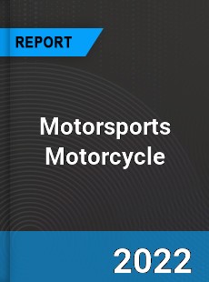 Motorsports Motorcycle Market