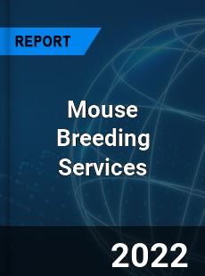 Mouse Breeding Services Market