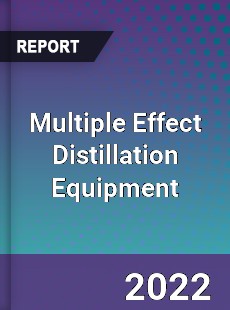 Multiple Effect Distillation Equipment Market