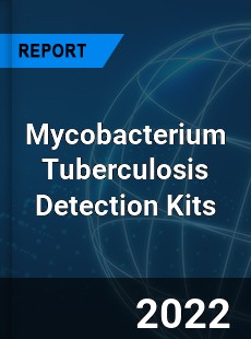 Mycobacterium Tuberculosis Detection Kits Market