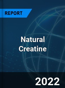 Natural Creatine Market