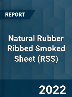 Natural Rubber Ribbed Smoked Sheet Market