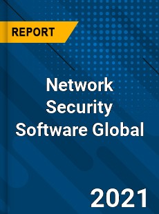 Network Security Software Global Market