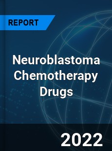 Neuroblastoma Chemotherapy Drugs Market
