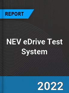 NEV eDrive Test System Market