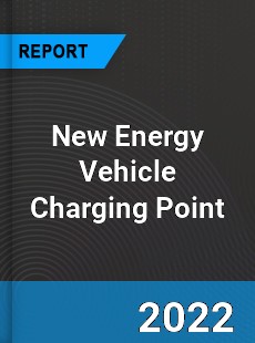 New Energy Vehicle Charging Point Market