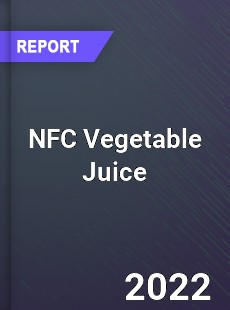 NFC Vegetable Juice Market