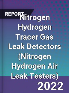 Nitrogen Hydrogen Tracer Gas Leak Detectors Market