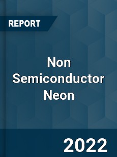 Non Semiconductor Neon Market
