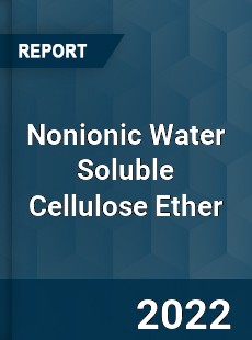 Nonionic Water Soluble Cellulose Ether Market