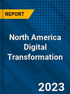 North America Digital Transformation Market