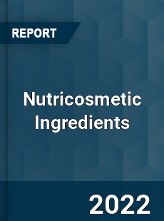 Nutricosmetic Ingredients Market