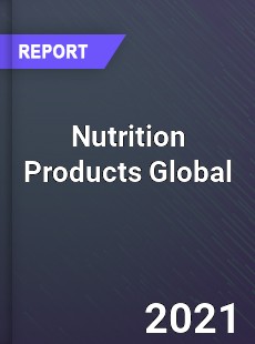 Nutrition Products Global Market