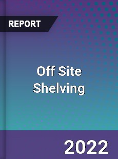 Off Site Shelving Market