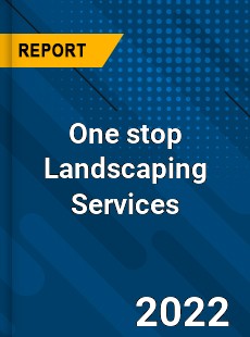 One stop Landscaping Services Market